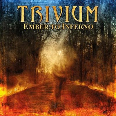 CD Shop - TRIVIUM EMBER TO INFERNO (AB INITIO)