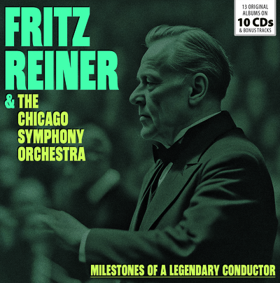 CD Shop - FRITZ REINER & THE CHICAGO SYMPHONY ORCHESTRA MILESTONES OF A LEGENDARY CONDUCTOR