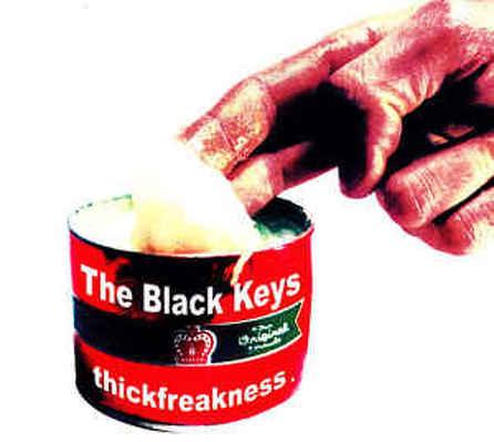 CD Shop - BLACK KEYS, THE THICKFREAKNESS