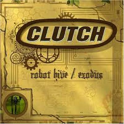 CD Shop - CLUTCH ROBOT HIVE/EXODUS (REEDICE)