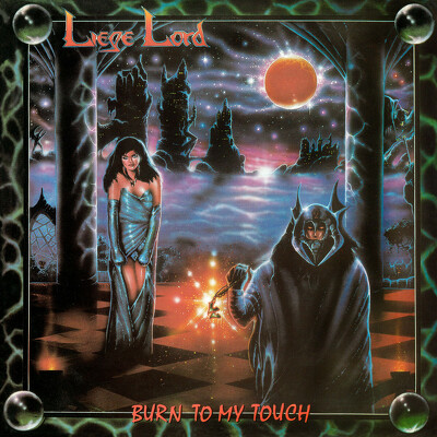CD Shop - LIEGE LORD BURN TO MY TOUCH