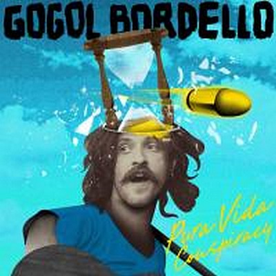 CD Shop - GOGOL BORDELLO PURA VIDA CONSPIRACY
