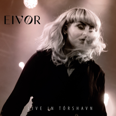 CD Shop - EIVOR LIVE IN TORSHAVN