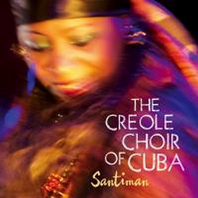 CD Shop - CREOLE CHOIR OF CUBA SANTIMAN