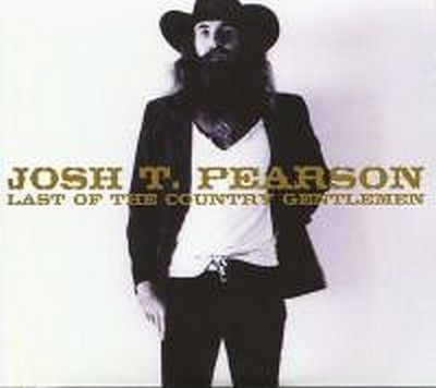CD Shop - PEARSON, JOSH T. LAST OF THE COUNTRY GENTLEMEN