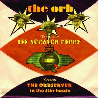 CD Shop - ORB/LEE SCRATCH PERRY OBSERVER IN THE STAR HOUSE