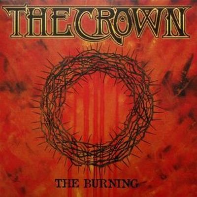 CD Shop - CROWN, THE THE BURNING