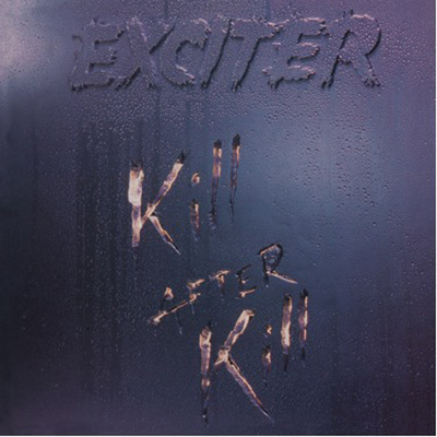 CD Shop - EXCITER KILL AFTER KILL