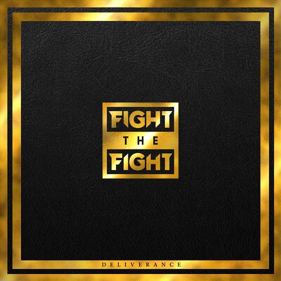 CD Shop - FIGHT THE FIGHT DELIVERANCE