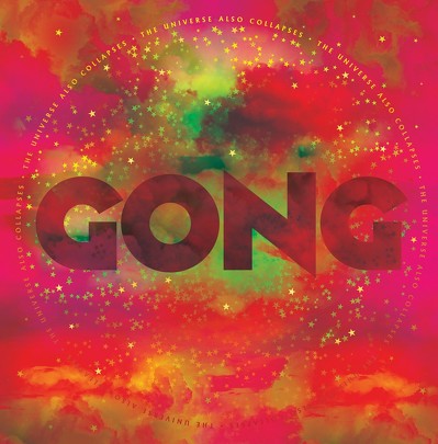 CD Shop - GONG THE UNIVERSE ALSO COLLAPSES