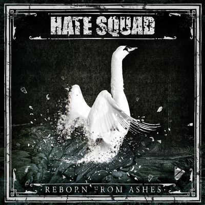 CD Shop - HATE SQUAD REBORN FROM ASHES