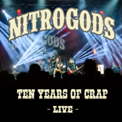CD Shop - NITROGODS TEN YEARS OF CRAP - LIVE