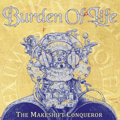 CD Shop - BURDEN OF LIFE MAKESHIFT CONQUERER