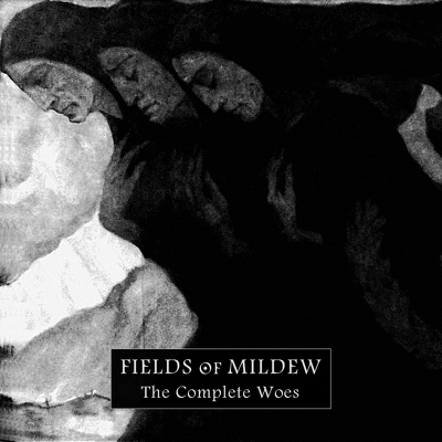CD Shop - FIELDS OF MILDEW COMPLETE WOES