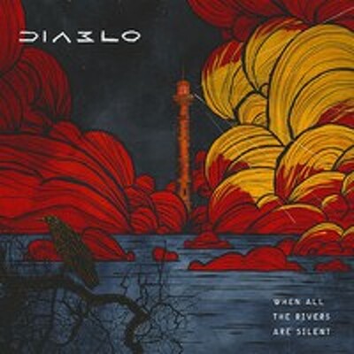 CD Shop - DIABLO WHEN ALL THE RIVERS ARE SILENT