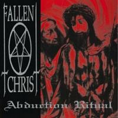 CD Shop - FALLEN CHRIST ABDUCTION RITUAL