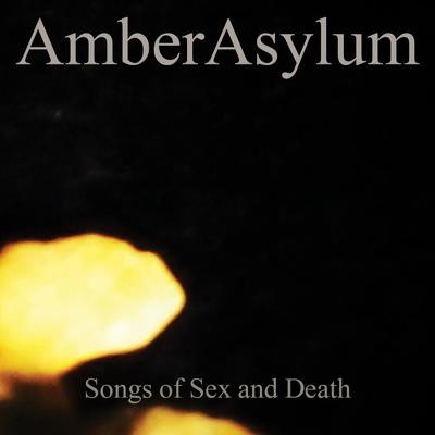 CD Shop - AMBER ASYLUM SONGS OF SEX AND DEATH