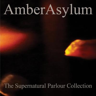 CD Shop - AMBER ASYLUM THE SUPERNATURAL PARLOUR