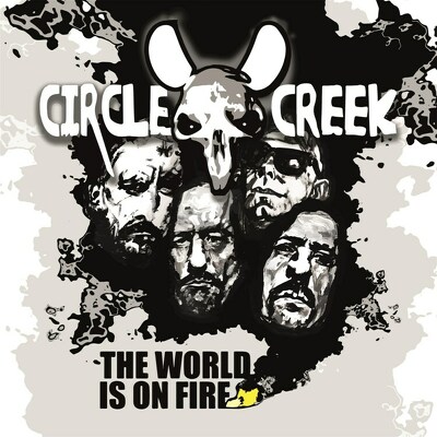 CD Shop - CIRCLE CREEK THE WORLD IS ON FIRE