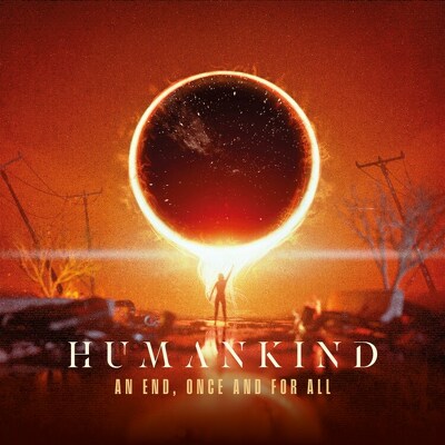 CD Shop - HUMANKIND AN END, ONCE AND FOR ALL