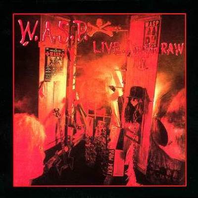 CD Shop - W.A.S.P. LIVE...IN THE RAW