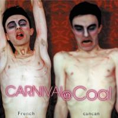 CD Shop - CARNIVAL IN COAL FRENCH CANCAN
