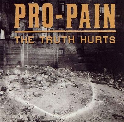 CD Shop - PRO-PAIN TRUTH HURTS