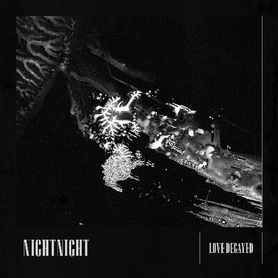 CD Shop - NIGHTNIGHT LOVE DECAYED