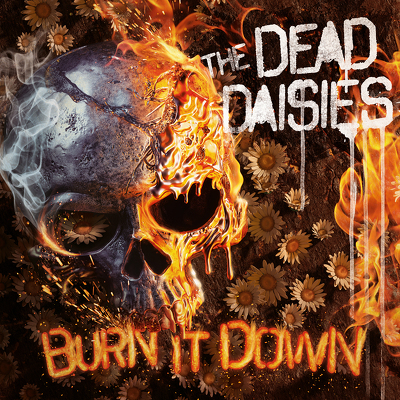 CD Shop - DEAD DAISIES, THE BURN IT DOWN