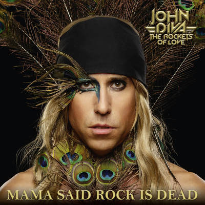 CD Shop - JOHN DIVA & THE ROCKETS OF LOVE MAMA SAID ROCK IS DEAD
