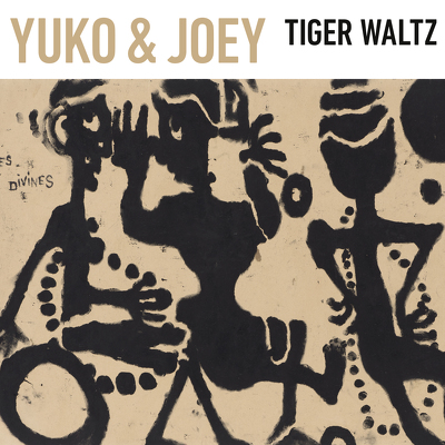 CD Shop - YUKO & JOEY TIGER WALTZ