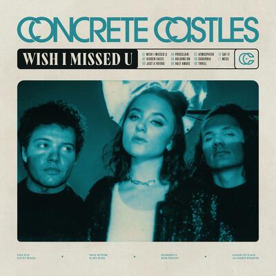 CD Shop - CONCRETE CASTLES WISH I MISSED U