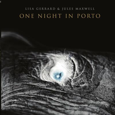 CD Shop - GERRARD, LISA & JULES MAXWELL ONE NIGHT IN PORTO