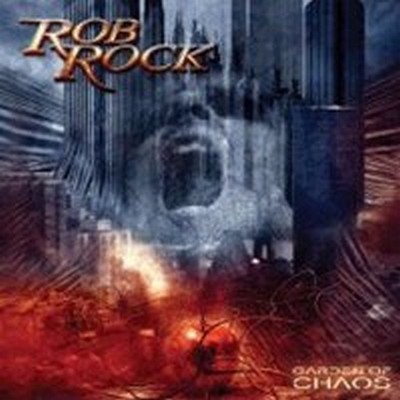 CD Shop - ROB ROCK GARDEN OF CHAOS