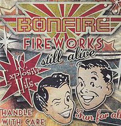 CD Shop - BONFIRE FIREWORKS... STILL ALIVE !!!
