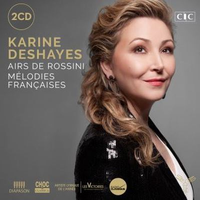 CD Shop - KARINE DESHAYES AIRS DE ROSSINI MELODI