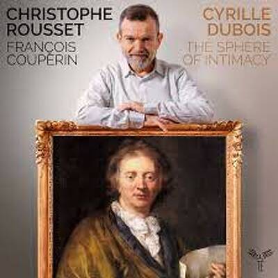 CD Shop - DUBOIS, CYRILLE / CHRISTO FRANCOIS COUPERIN: THE SPHERE OF INTIMACY