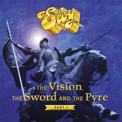 CD Shop - ELOY VISION, THE SWORD & THE PYRE PART 1