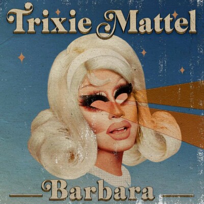CD Shop - TRIXIE MATTEL BARBARA