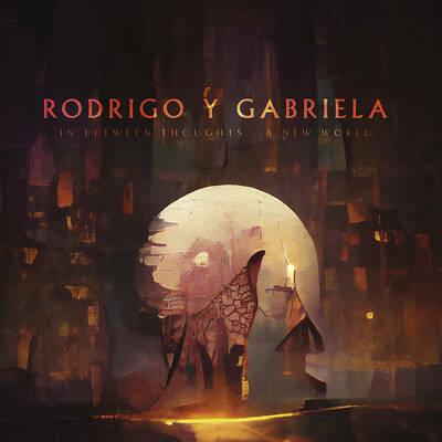 CD Shop - RODRIGO Y GABRIELA IN BETWEEN THOUGHTS... A NEW WORLD