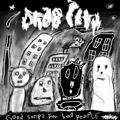 CD Shop - DRAB CITY GOOD SONGS FOR BAD PEOPLE