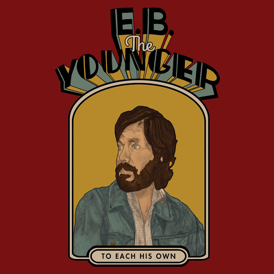 CD Shop - E.B. THE YOUNGER TO EACH HIS OWN