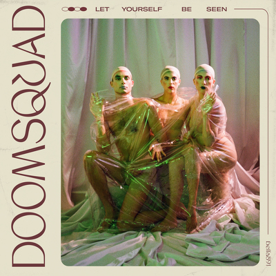 CD Shop - DOOMSQUAD LET YOURSELF BE SEEN
