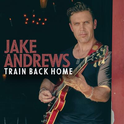 CD Shop - ANDREWS, JAKE TRAIN BACK HOME