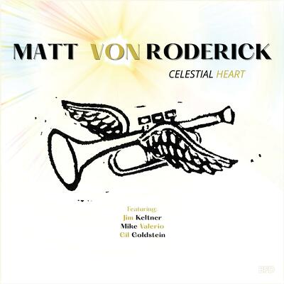 CD Shop - VON RODERICK, MATT CELESTIAL HEART