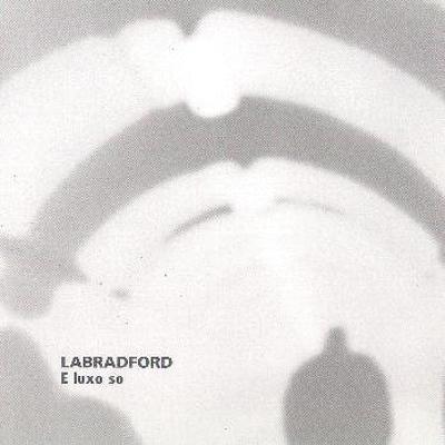 CD Shop - LABRADFORD E LUXO SO
