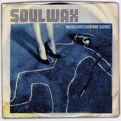 CD Shop - SOULWAX MUCH AGAINST EVERYONES ADVICE