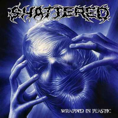 CD Shop - SHATTERED WRAPPED IN PLASTIC