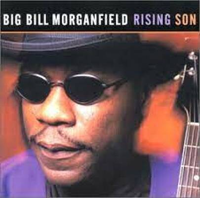 CD Shop - MORGANFIELD, BIG BILL RISING SON