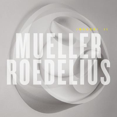 CD Shop - MUELLER, ROEDELIUS IMAGORI II